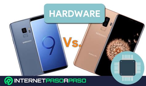 Diferencias Entre Samsung Galaxy S9 Vs S9 Plus 】guía 2019