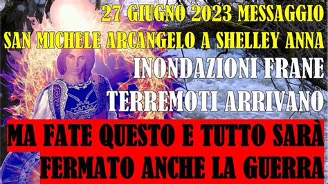 Giugno S Michele Arcangelo A Shelley Anna Terremoti Guerra