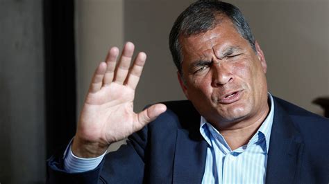 Ecuador Solicitó A Interpol El Arresto Del Expresidente Rafael Correa