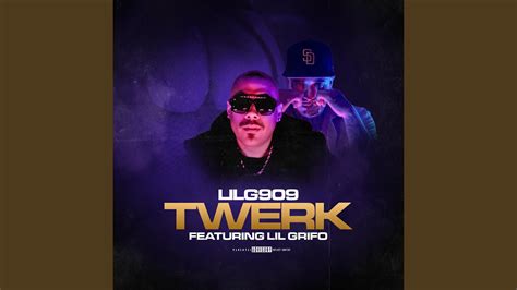 Twerk Feat Lil Grifo Youtube