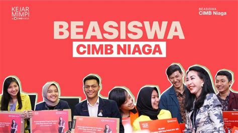 Syarat Dan Cara Daftar Beasiswa Cimb Niaga Untuk S S Dapat