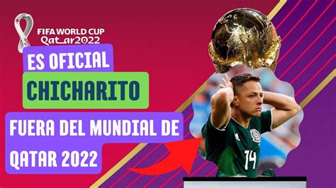 Chicharito está oficialmente fuera del Mundial Qatar 2022 Tata