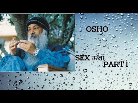समपरण कम ऊरज क वजञन SEX ENERGY OSHO PART YouTube