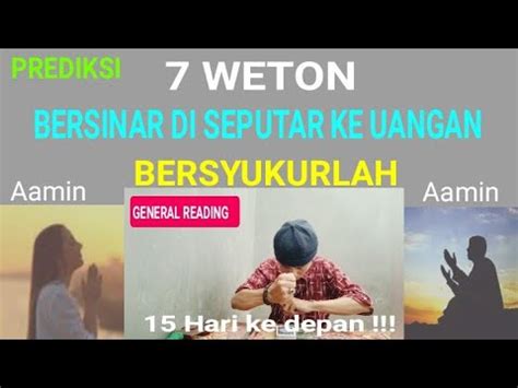 BERSIAPLAH Menurut Perhitungan 7 Weton Ini Akan BERSINAR Seputar Ke