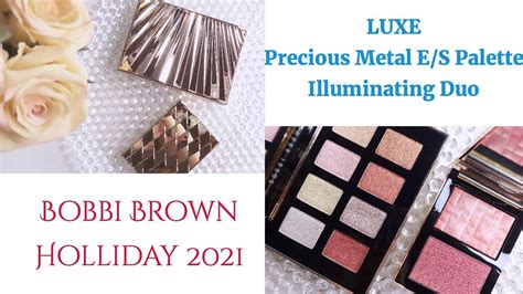 Holiday Look Bobbi Brown Luxe Precious Metals Eyeshadow Palette And Luxe Illuminating Duo Youtube