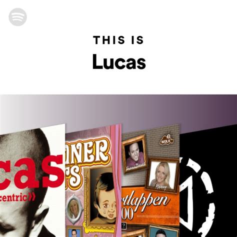 This Is Lucas - playlist by Spotify | Spotify