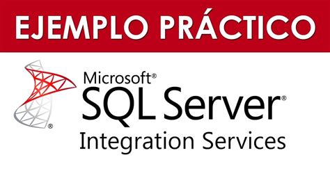 Proceso Etl Con Sql Server Integration Services Carga Incremental De Datos Youtube