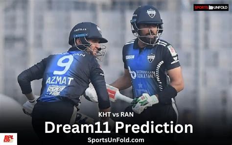 Kht Vs Ran Prediction Dream Prediction Fantasy Tips And Probable