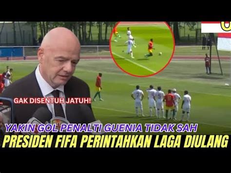 Guinea Pasrah Pertandingan Di Ulang Fifa Lihat Timnas Indonesia