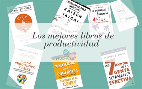 Los Mejores Libros De Productividad Para Un Agilista Neuronforest