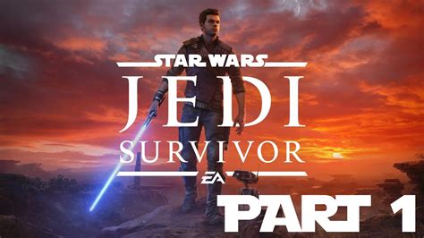 Star Wars Jedi Survivor In Part 1 Of Our Pc Walkthrough Youtube