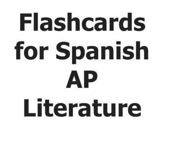 Flashcards For Spanish AP Literature By MOUNTAIN TEACHER TpT