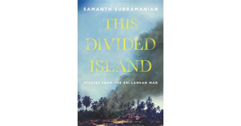 Book Review This Divided Island Stories From The Sri Lankan War