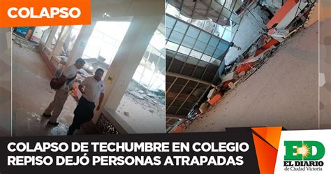 Colapso De Techumbre En Colegio Repiso Dej Personas Atrapadas El