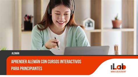 Aprender Alem N Con Cursos Interactivos Para Principiantes Ilab Academia