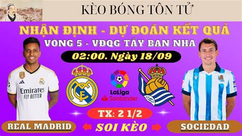 Nh N Nh Soi K O Real Madrid Vs Sociedad H Ng Y