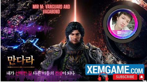 MIR M Vanguard and Vagabond GAME NFT map cao cấp COS TV