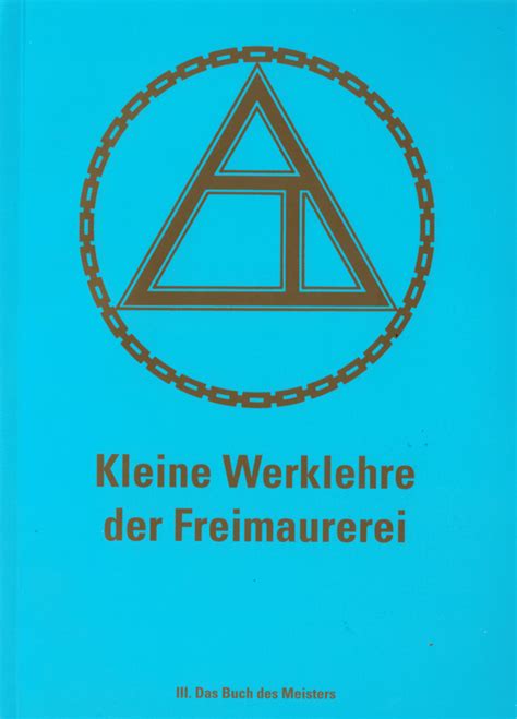 Imhof Gottlieb Kleine Werklehre Der Freimaurerei Iii Das Buch Des