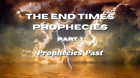 THE END TIMES PROPHECIES PART 1 - Prophecies Past - YouTube