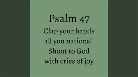 Clap Your Hands All You Nations Psalm 47 YouTube