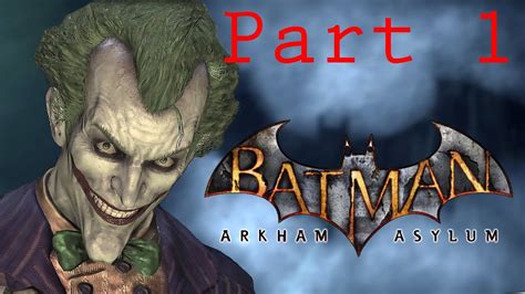 Batman Arkham Asylum Part Youtube