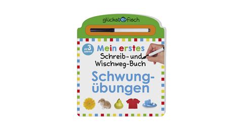 Gl Cksfisch Mein Erstes Schreib Und Wegwisch Buch Schwung Bungen