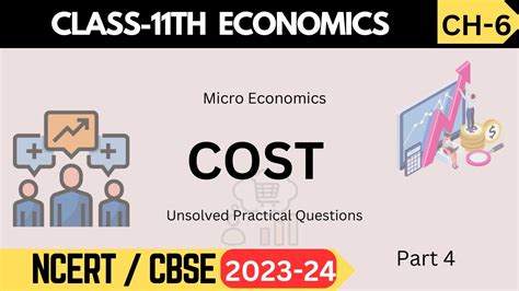 Class Microeconomics Chapter Cost Unsolved Practical