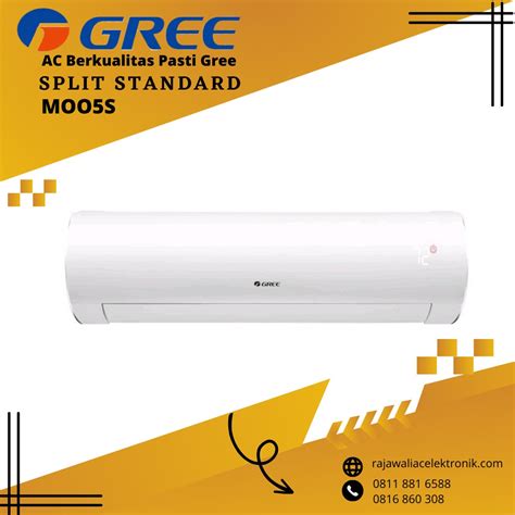 Ac Split Wall Gree Gwc Moo A Kap Pk Standard R Rajawali Ac