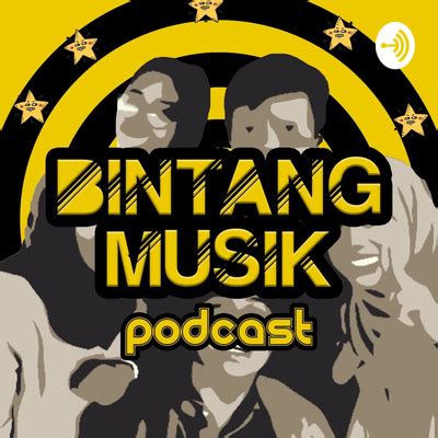 Bintang Musik A Podcast On Spotify For Podcasters