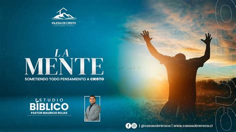 La Mente Pastor Mauricio Rojas 13 De Mayo De 2022 Desde Cauquenes