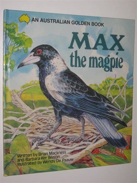 Max The Magpie An Australian Golden Book Series By Mackness Brian