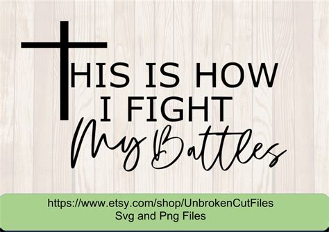 This Is How I Fight My Battles Svg Christian Svg Christian T Etsy