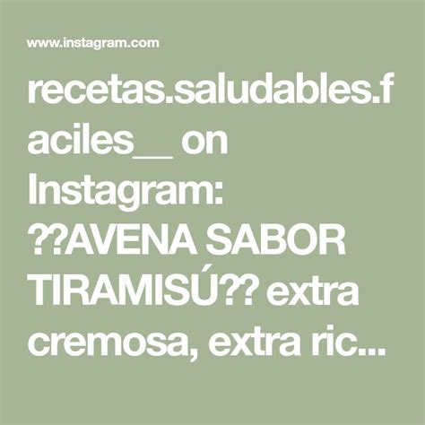 Recetas Saludables Faciles On Instagram Avena Sabor Tiramis