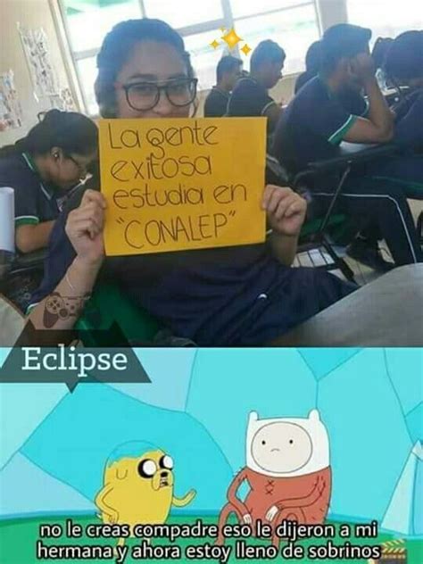 Conalep Meme Subido Por Ivanna22 Memedroid