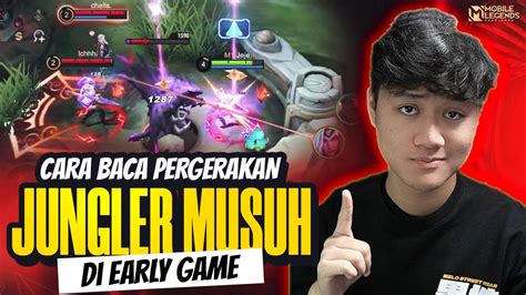 Cara Baca Pergerakan Jungler Musuh Di Early Game Jungler Wajib Masuk