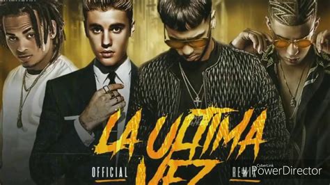 La Última Vez Remix Anuel AA ft Bad Bunny Justin Bieber Ozuna