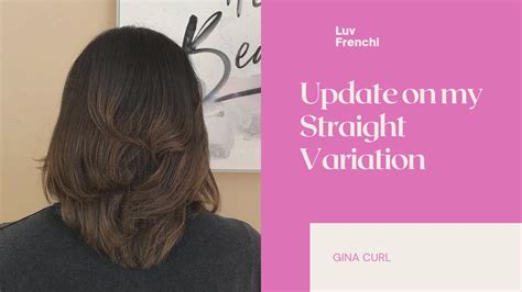 Gina Curl Straight Variation Update Youtube