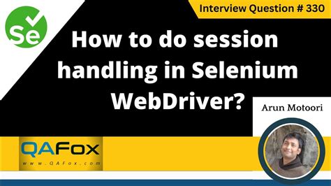 How To Do Session Handling In Selenium WebDriver Selenium Interview