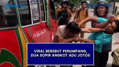 Viral Berebut Penumpang Dua Sopir Angkot Adu Jotos Youtube