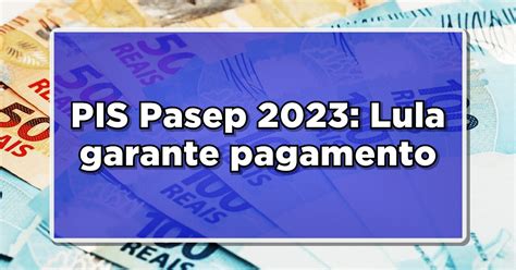 Abono Salarial 2023 Pagamento Das Cotas Do Pis Pasep