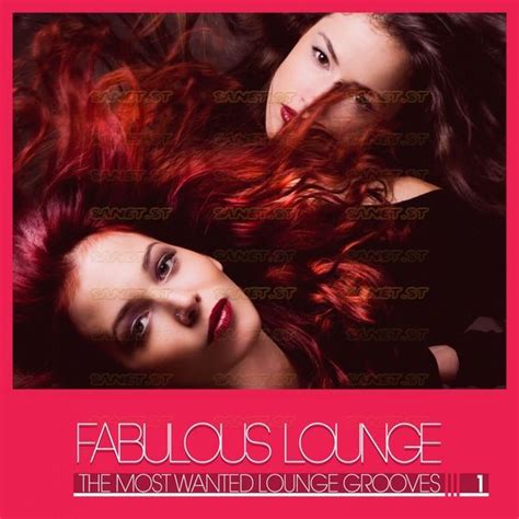 Various Artists Fabulous Lounge The Most Wanted Lounge Grooves Vol