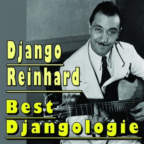 Amazon Music ジャンゴラインハルトのBest Djangologie Amazon co jp