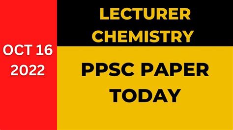 Ppsc Lecturer Chemistry Paper Today16 10 2022 Youtube