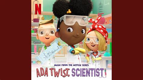 Ada Twist Scientist Theme Song From Ada Twist Scientist Youtube