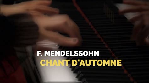 F Mendelssohn Fantasia Autumn Song Op Piano Youtube