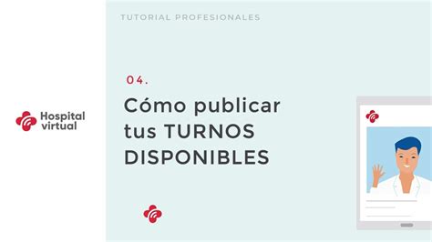 C Mo Publicar Tus Turnos Disponibles Para Videoconsultas Tutorial