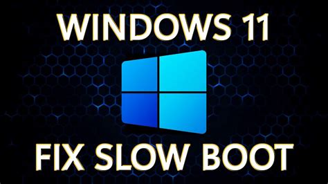 7 Ways To Fix Slow Boot Times In Windows 11 Best Settings YouTube