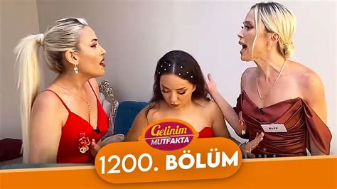 Gelinim Mutfakta 1200 Bölüm 25 Ağustos Cuma YouTube