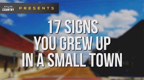 17 Signs You Grew Up In A Small Town Wide Open Country Youtube