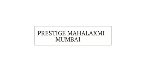 Ppt Prestige Apartments Mahalaxmi Mumbai E Brochure Powerpoint